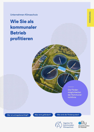 Unternehmen Klimaschutz: Wie Sie als kommunaler Betrieb profitieren